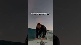 Cass Wants To Rip  Surf Ranch Edition  Part 1 learntosurf surfranch casswantstorip surf [upl. by Notsuj]