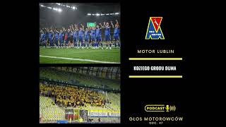 PODCAST Głos Motorowców odc 47 MOTOR LUBLIN  Korona Kielce I Koziego Grodu Duma [upl. by Countess480]