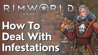 How To Deal With Infestations In Rimworld [upl. by Budd]