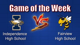 WCTV Football quotGame of the Weekquot  Independence vs Fairview  Oct 18th 2024 [upl. by Puri27]