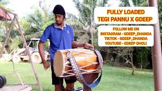 FULLY LOADED  TEGI PANNU X MANNI SANDHU X GDEEP [upl. by Dekow]