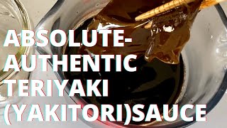 Best TERIYAKI yakitori Sauce Recipe AbsoluteAuthentic Japanese Teriyaki sauce Without Mirin [upl. by Huntingdon]