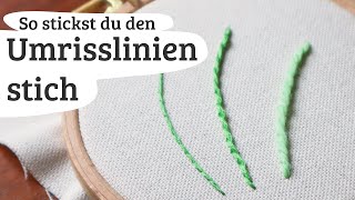 Umrisslinienstich sticken lernen [upl. by Edahsalof]