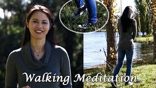 Walking Meditation Instructions and Benefits Explained [upl. by Aviv821]