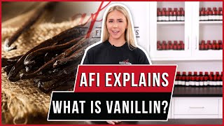 What is Vanillin and What Does it do in Fragrance Oils [upl. by Nyhagen335]