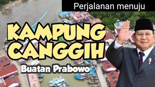 KAMPUNG CANGGIH dari PAK PRABOWO perjalanan menuju kampung apung rumah panggung muara angke jakarta [upl. by Anna-Diana457]