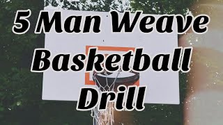 5 Man Weave into 3 on 2  Basketball Practice Drill [upl. by Edas]