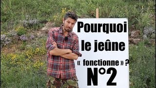 Semaine spécial jeûne n°2  Pourquoi estce que le jeûne fonctionne si bien [upl. by Alled]