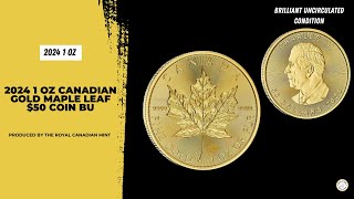 2024 1 oz Canadian Gold Maple Leaf 50 Coin BU [upl. by Kotick]