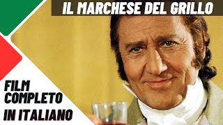 Il Marchese Del Grillo  Con il Mitico Alberto Sordi  Film Completo by FilmampClips In Italiano [upl. by Benson]