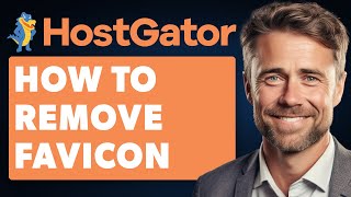 How to Remove Hostgator Favicon From Website Full 2024 Guide [upl. by Forelli]