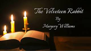 Margery Williams  The Velveteen Rabbit  Fairy Tale  AUDIOBOOK [upl. by Farro36]