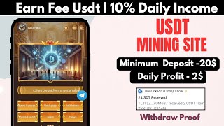 New Usdt Mining Site  Usdt earning site  trx usdt mining app  Cloud Mining  usdt investment Site [upl. by Enilrae563]