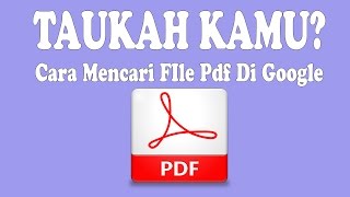 Cara Mencari File Pdf di Google 100 Work [upl. by Joash702]