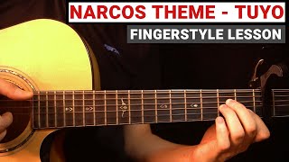 Narcos Theme  Tuyo  Fingerstyle Guitar Lesson Tutorial How to Play [upl. by Enileve]