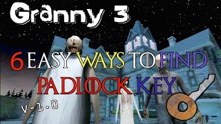 ALL LOCATION OF PADLOCK KEY IN GRANNY 3  GRANNY HORROR GAME  GAME TOWN [upl. by Nnylkoorb]