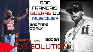 LA GUERRE DU RAP FRANCAIS BOOBA VS KAARIS LA SOLUTION FINALE [upl. by Kinelski]