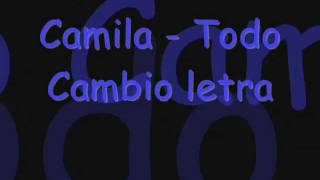 Camila  Todo Cambio letra [upl. by Meehar]