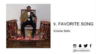 Korede Bello  FAVORITE SONG [upl. by Moyra]