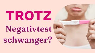 Schwanger trotz negativem Test Wie kann das sein [upl. by Orat27]