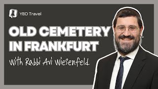 Join Rabbi Wiesenfeld on a Trip to GermanyPrague  Old Cemetery in Frankfurt [upl. by Eintruoc]