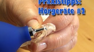 Praxistipps  Hörgeräte 2  Pflege Kanal [upl. by Katusha]