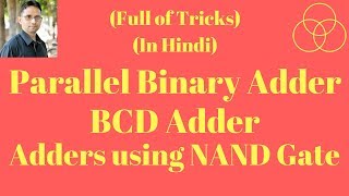 Binary Parallel Adder  BCD Adder Digital Electronics20 by SAHAV SINGH YADAV [upl. by Osber]