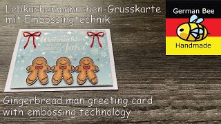 LebkuchenmännchenGrusskarte mit Embossingtechnik  Gingerbread man greeting card with embossing [upl. by Salocin]