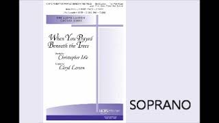 When You Prayed Beneath the Trees SOPRANO [upl. by Boorer]