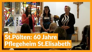 StPölten 60 Jahre Pflegeheim StElisabeth [upl. by Freed]