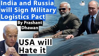 India Russias GAME CHANGING Military Logistic Pact Will Be Signed Soon  By Prashant Dhawan [upl. by Marabel984]