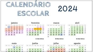 CALENDÁRIO ESCOLAR 2024 [upl. by Assilat393]