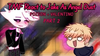 TMF react Jake as Angel Dust  Part 2 [upl. by Lrac624]