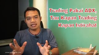 Cara Trading Menggunakan Indikator ADX ADX [upl. by Llenoil]