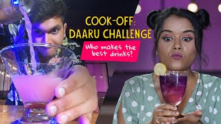 Cook Off Daaru Challenge  Who Makes The Best Drinks  Ok Tested [upl. by Nojram]