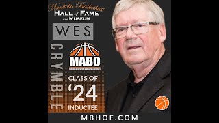 Wes Crymble  Manitoba Basketball Hall of Fame Class of 2024 Profile [upl. by Asserac]