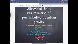 Tim Morris Ultraviolet finite resummation of perturbative quantum gravity [upl. by Edwina858]