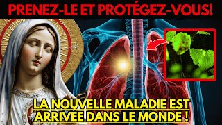 Vierge Marie UNE NOUVELLE MALADIE A ÉTÉ ANNONCÉE POUR TOUT LE MONDE [upl. by Nitsa]