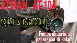 ATMAN AT104 Pompa celup kuat dan tangguh [upl. by Eicart513]