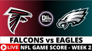 ATLANTA FALCONS VS PHILADELPHIA EAGLES LIVE 🏈 NFL Game Score PlaybyPlay Week 2  SEP 16 2024 [upl. by Eshelman]