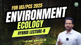 Nabazish Sir Explains Environment and Ecology For UPSC CSE  Ecotone Edge effect amp Ecocline  Lec8 [upl. by Animas]