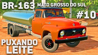 PUXANDO LEITE NO MATO GROSSO DO SUL  FARMING SIMULATOR 22  EP 10 BR163 MS [upl. by Maer]