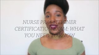 NP Certification Exam what you to NEED to know  The Nurses Corner [upl. by Adnohsirk]