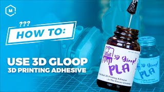 3D Gloop  3D Printing Adhesive Spotlight [upl. by Hsima]