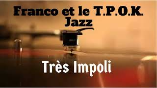 Rumba Congo tres impoli franco le tp ok jazz lyrics [upl. by Bohlin]