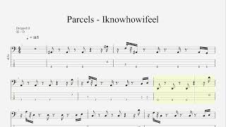 Parcels  Iknowhowifeel Bass Tabs [upl. by Nnyleak201]