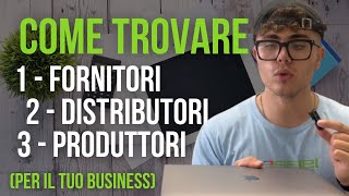 COME TROVARE FORNITORI RIVENDITORI DISTRIBUTORI per il tuo business [upl. by Yenruoj]