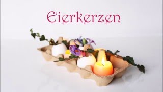 Ostern DIY Eierkerzen Kerzen in Eierschalen selber machen [upl. by Enid448]