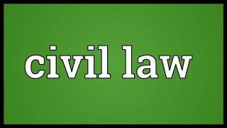 Civil law Meaning [upl. by Sholes645]