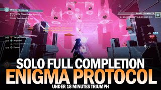 Solo Enigma Protocol Full Completion w Under 18 Minutes Triumph New Episode Activity Destiny 2 [upl. by Ahterahs]